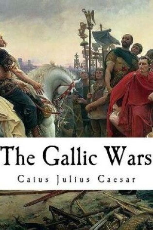 Cover of The Gallic Wars