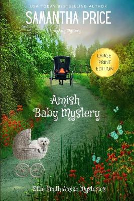 Cover of Amish Baby Mystery LARGE PRINT