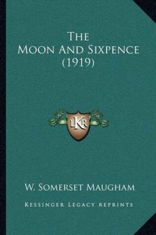 Cover of The Moon And Sixpence (1919)