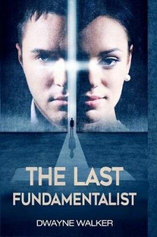 Cover of The Last Fundamentalist