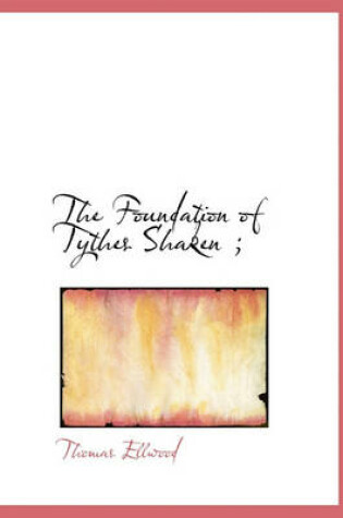 Cover of The Foundation of Tythes Shaken;