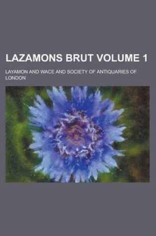 Cover of Lazamons Brut Volume 1