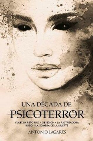 Cover of Una Década de Psicoterror