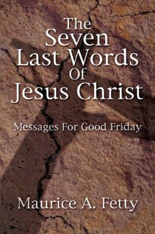 Cover of Seven Last Words of Jesus Chri