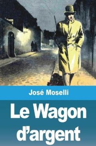 Cover of Le Wagon d'argent