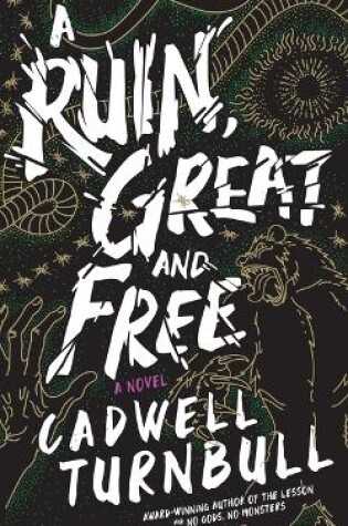 Cover of A Ruin, Great and Free