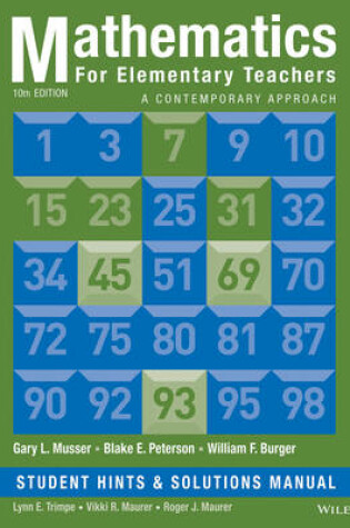 Cover of Mathematics for Elementary Teachers: A Contemporary Approach 10e Student Hints and Solutions Manual