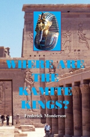 Cover of Where are the Kamite Kings?