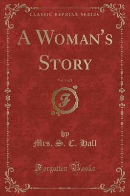 Book cover for A Woman's Story, Vol. 1 of 3 (Classic Reprint)