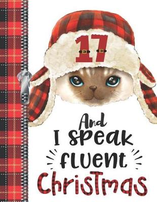 Book cover for 17 And I Speak Fluent Christmas