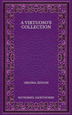 Book cover for A Virtuoso's Collection - Original Edition