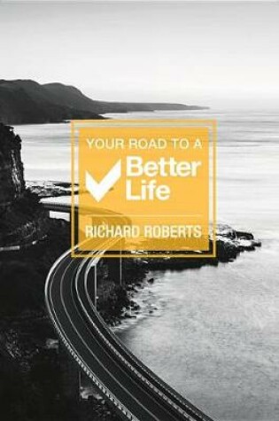 Cover of Your Road to a Better Life