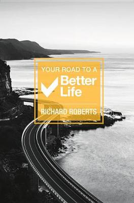 Book cover for Your Road to a Better Life