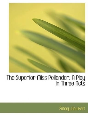 Book cover for The Superior Miss Pellender