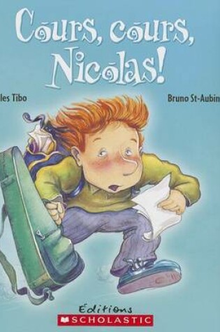 Cover of Cours, Cours, Nicolas!