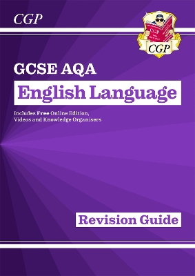 Cover of GCSE English Language AQA Revision Guide - includes Online Edition and Videos