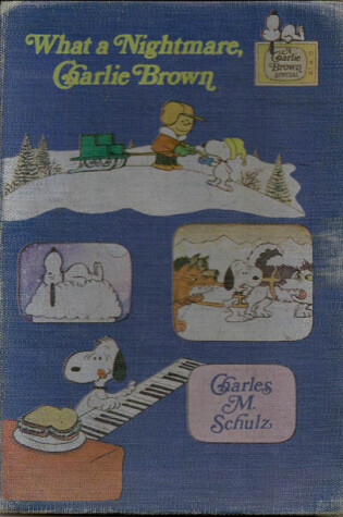 Cover of What a Nightmare, Charlie Brown