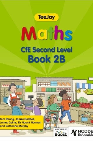 Cover of TeeJay Maths CfE Second Level Book 2B Second Edition