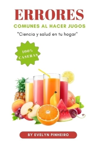 Cover of Errores comunes al hacer jugos