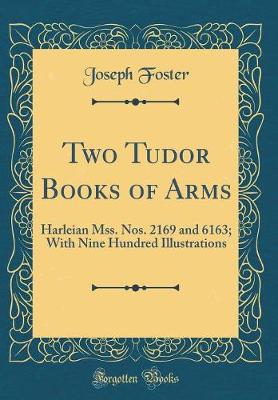 Book cover for Two Tudor Books of Arms