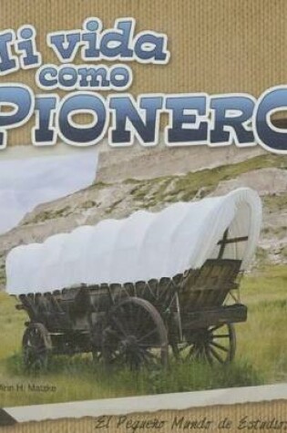 Cover of Mi Vida Como Pionero