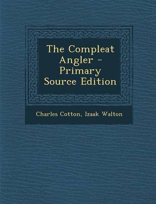 Book cover for The Compleat Angler - Primary Source Edition