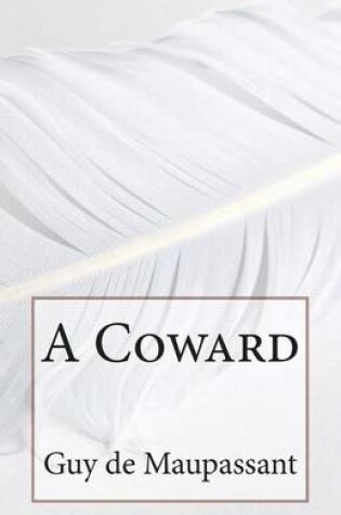 Cover of A Coward