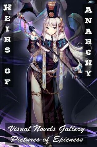 Cover of Heirs of Anarchy - Visual Novels Gallery - Pictures of Epicness