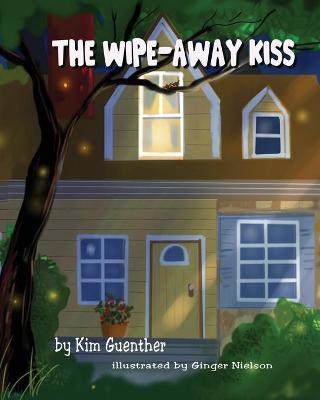 Book cover for The Wipe Away Kiss