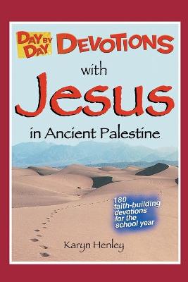 Cover of Day by Day Devotions with Jesus in Ancient Palestine