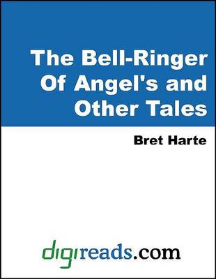 Book cover for The Bell-Ringer of Angel's and Other Tales