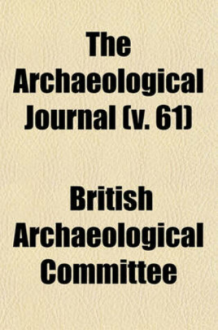 Cover of The Archaeological Journal (V. 61)