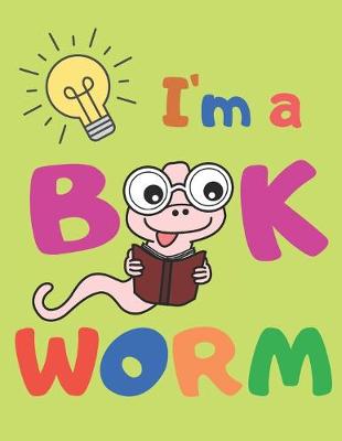 Book cover for I'm A Bookworm