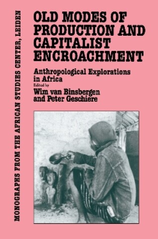 Cover of Old Modes of Production and Capitalist Encroachment