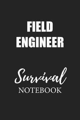 Book cover for Field Engineer Survival Notebook