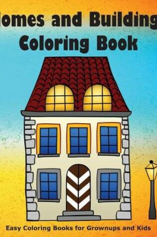 Cover of Homes and Buildings Coloring Book