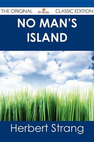 Cover of No Man's Island - The Original Classic Edition