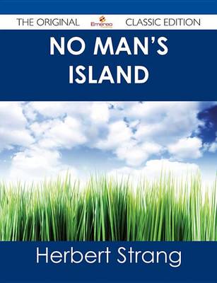 Book cover for No Man's Island - The Original Classic Edition
