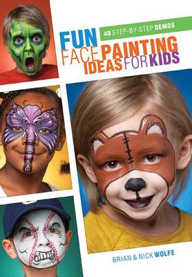 Book cover for Fun Face Painting Ideas for Kids