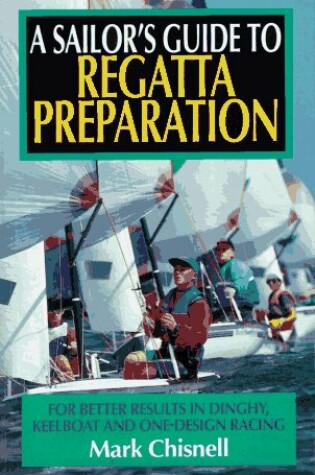 Cover of A Sailor's Guide to Regatta Preparation
