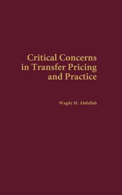 Cover of Critical Concerns in Transfer Pricing and Practice