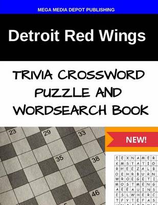 Book cover for Detroit Red Wings Trivia Crossword Puzzle and Word Search Book