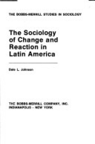 Cover of Sociology of Change and Reaction in Latin America