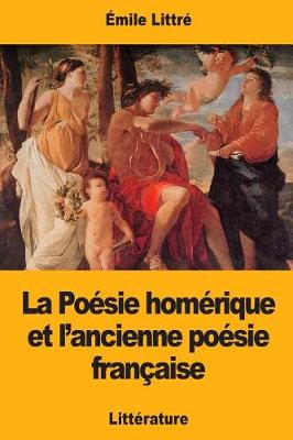 Book cover for La Poesie homerique et l'ancienne poesie francaise