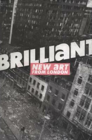Cover of Brilliant: New Art from London