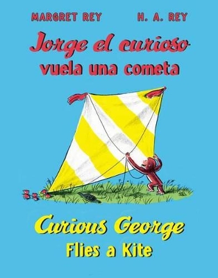 Book cover for Curious George Flies a Kite/ Jorge el Curioso Vuela Una Cometa