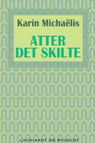 Cover of Atter det skilte