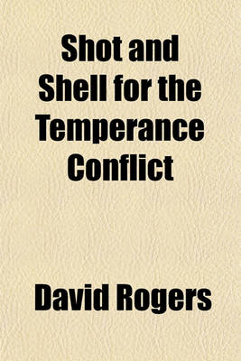 Book cover for Shot and Shell for the Temperance Conflict