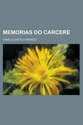 Cover of Memorias Do Carcere