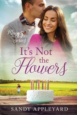 Cover of It's Not the Flowers